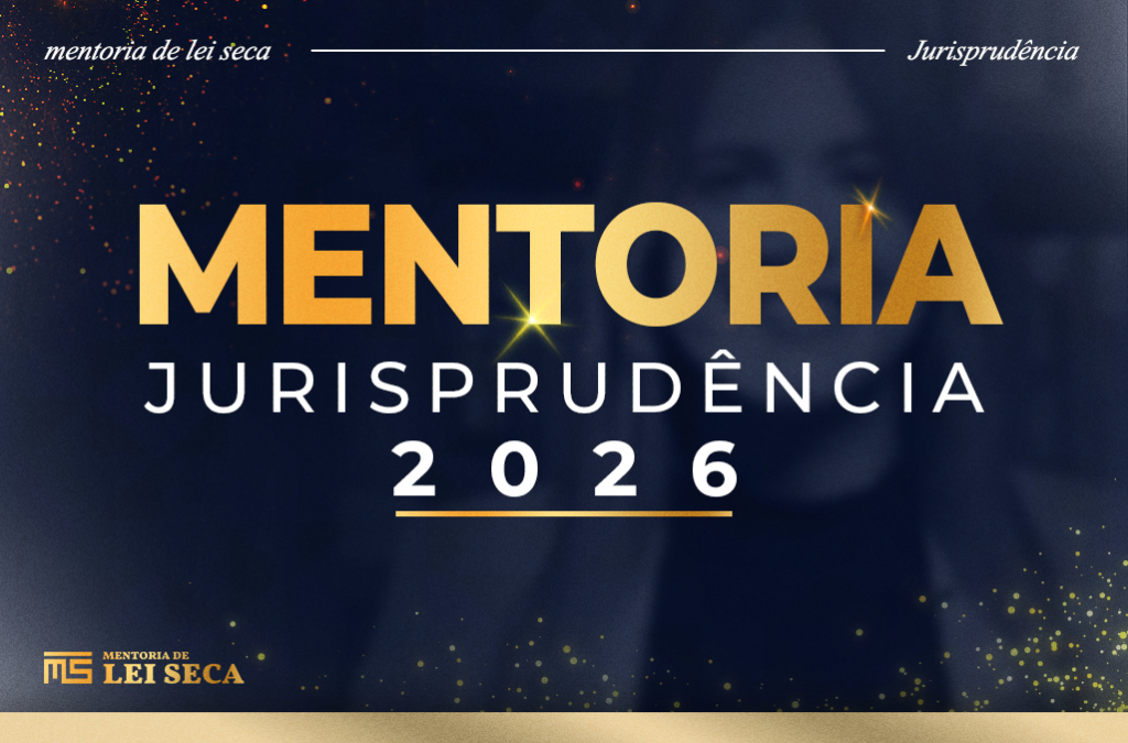 MENTORIA DE JURISPRUDÊNCIA 2026