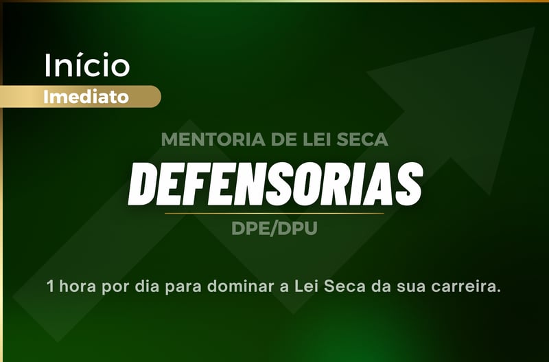 MENTORIA DE LEI SECA DEFENSORIA PÚBLICA