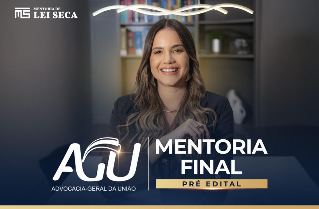 MENTORIA FINAL AGU – INÍCIO 25/06