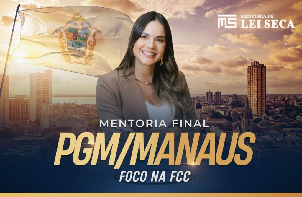 MENTORIA FINAL PGM/MANAUS – INÍCIO 28/07